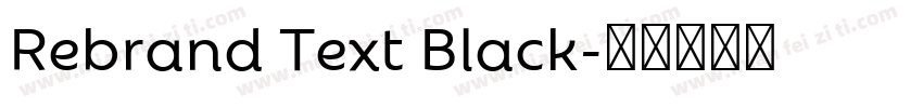 Rebrand Text Black字体转换